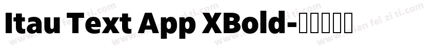 Itau Text App XBold字体转换